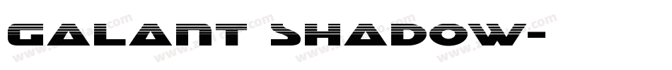 Galant Shadow字体转换